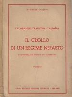 Il crollo di un regine nefasto Vol II. La grande tragedia italiana