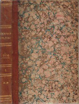 Giornale del Foro. Raccolta di regiudicate romane e straniere diretta da B. Belli - Anno 1856 - Vol. 1.o - Bartolomeo Belli - copertina