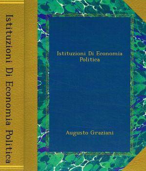 Istituzioni di economia politica - Augusto Graziani - copertina
