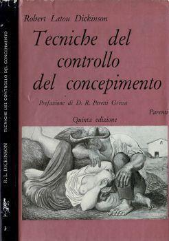 Tecniche del controllo del concepimento - Robert Latou Dickinson - copertina