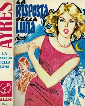 La risposta della luna - Ruby M. Ayres - copertina