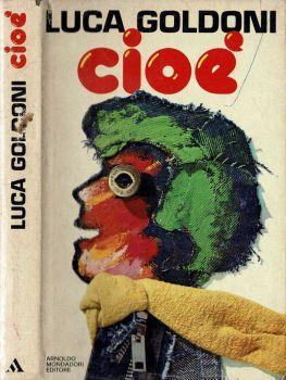Cioè - Luca Goldoni - copertina