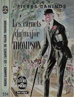 Les carnets du major W. Marmaduke Thompson. Decouverte de la France et des français