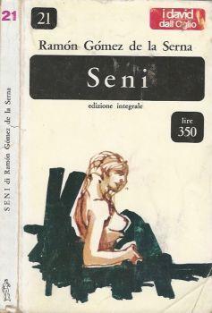 Seni - Ramón Gómez de la Serna - copertina