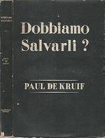 Dobbiamo salvarli?