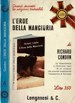 L' eroe della Manciuria - Richard Condon - copertina