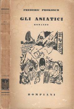 Gli asiatici - Frederic Prokosch - copertina