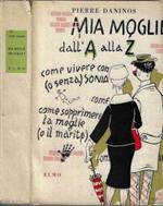Mia moglie dall'A alla Z