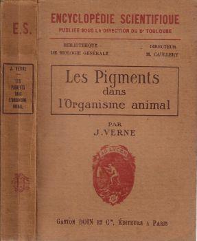 Les pigments dans l'organisme animal - Jules Verne - copertina