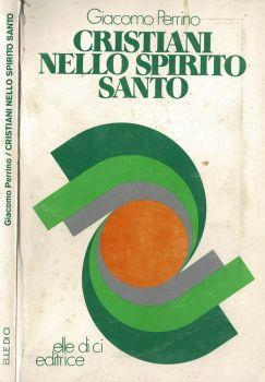 Cristiani nello Spirito Santo - Giacomo Perrino - copertina