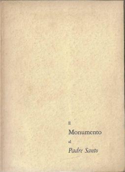 Inaugurazione del monumento cittadino al Padre Santo. Genova Piazza del Santuario delle Grazie al Molo 27 ottobre 1963 - Amedeo da Varazze - copertina