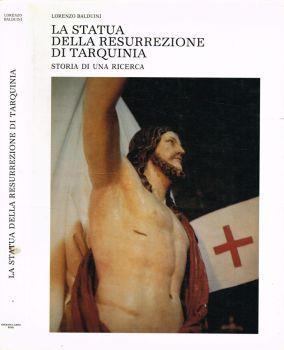 La statua della Resurrezione di Tarquinia. Storia di una ricerca - Lorenzo Balduini - copertina