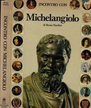 Incontro con Michelangelo - Bruno Nardini - copertina