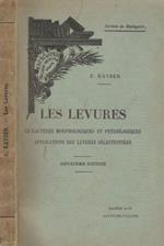 Les levures. Caractères morphologiques et physiologiques applications des levures sélectionnées