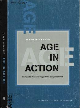 Age in action. Membership Work and Stage of Life Categories in Talk - Pirjo Nikander - copertina