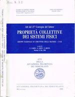 Atti del 15.o Convegno del Settore Proprietà Collettive dei Sistemi Fisici. Gruppo Nazionale di Struttura della Materia - C. N. R