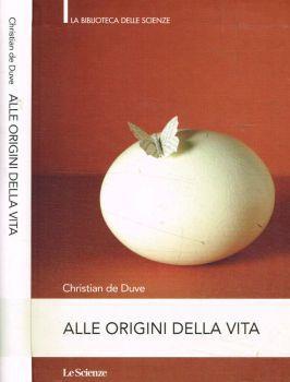 Alle origini della vita - Christian De Duve - copertina