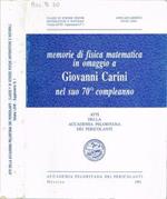 Memorie di fisica matematica in omaggio a Giovanni Carini nel suo 70.o compleanno