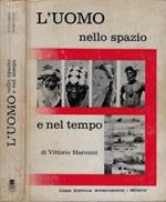 L' uomo nello spazio e nel tempo. Antropologia