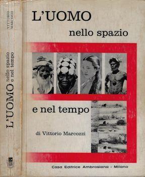 L' uomo nello spazio e nel tempo. Antropologia - Vittorio Marcozzi - copertina