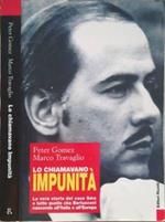 Lo chiamavano impunità. La vera storia del caso Sme e tutto quello che Berlusconi nasconde all’Italia e all’Europa