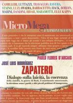 Micro Mega - Dialogo sulla Laicità della sinistra. La guerra di Bush, il matrimonio omosessuale, la televisione senza i partiti e altri piccoli problemi di buongoverno