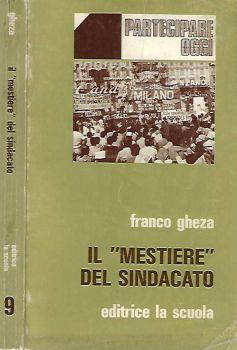 Il mestiere del sindacato - Franco Gheza - copertina
