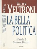 La bella politica. Un'intervista di Stefano del Re