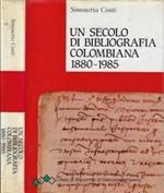 Un secolo di bibliografica colombiana 1880-1985