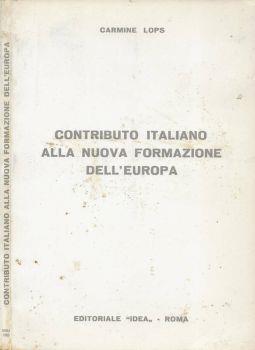 Contributo italiano alla nuova formazione dell'Europa - Carmine Lops - copertina