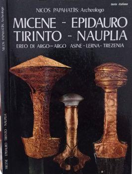 Micene-Epidauro-Trinto-Nauplia. Ereo di Argo-Argo- Asine- Lerna- Trezenia - Nicos Papahatjis - copertina