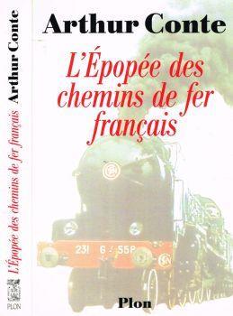 L' épopée des chemins de fer français - Arthur Conte - copertina