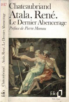 Atala Renè. Les Aventures du dernier Abencerage - François-René de Chateaubriand - copertina