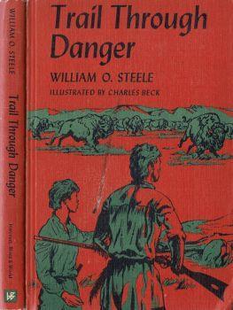 Trail through danger - William O. Steele - copertina