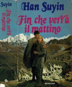Fin che verrà il mattino - Han Suyin - copertina