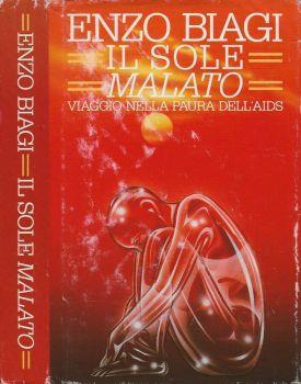 Il sole malato. Viaggio nella paura dell'AIDS - Enzo Biagi - copertina