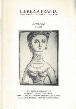 Catalogo n. 225. Libri illustrati da artisti moderni italiani e stranieri- Arte - Edizioni di Lusso - Libri sull'incisione - Cataloghi Mostre - Alcuni libri di vario genere - Libreria Prandi - copertina