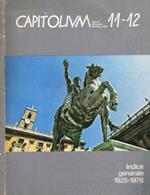Capitolium. Anno LI, 1976 n.11/12. Indice generale 1925-1976
