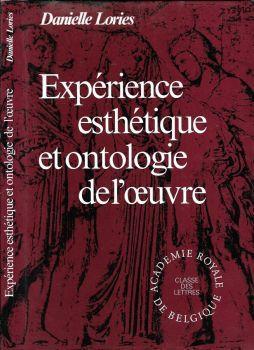 Experience esthetique et ontologie de l'oeuvre. Regard "continental" sur la philosophie analytique de l'art - Danielle Lories - copertina