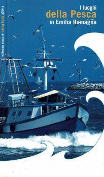 I luoghi della pesca in Emilia Romagna - copertina