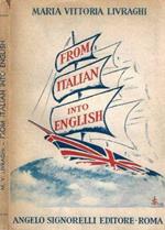 From Italian into English. Pagine di prosa italiana per esercizi di traduzione in Inglese