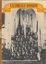La corale Rossini. 1887-1987