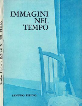 Immagini nel tempo - Sandro Pipino - copertina