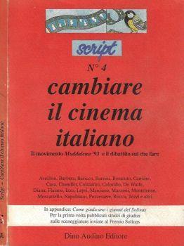 Script - anno VI, N. 4 nuova serie, luglio 1993. Cambiare il cinema italiano. Il movimento Maddalena '93 e il dibattito sul che fare - copertina