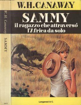 Sammy. Il ragazzo che attraversò l' Africa da solo - copertina