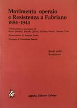Movimento operaio e Resistenza a Fabriano 1884-1944