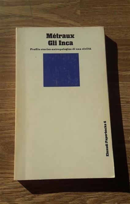Gli Inca - Alfred Métraux - copertina