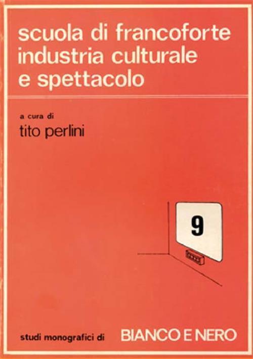 Scuola Di Francoforte Industria Culturale E Spettacolo - copertina