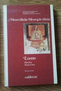 Musei D'italia Meraviglie D'italia Loreto Basilica - Floriano Grimaldi - copertina