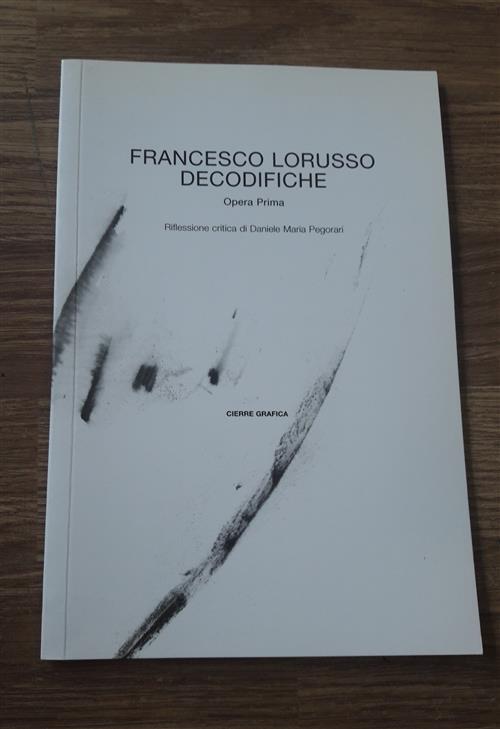 Francesco Lorusso Decodifiche Opera Prima - copertina